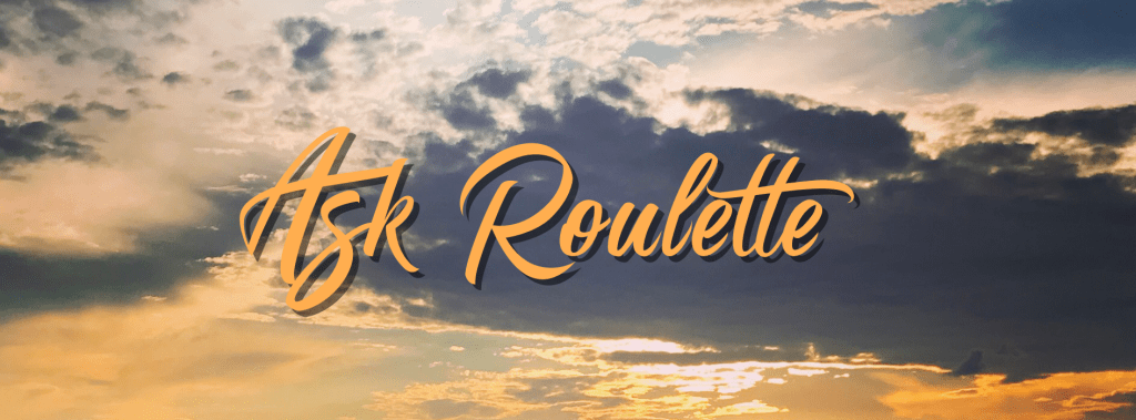 Ask Roulette